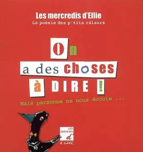 Couverture du produit · On a des choses à dire : Mais personne ne nous écoute...