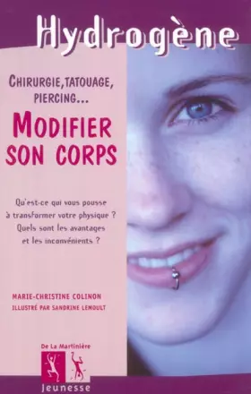 Couverture du produit · Modifier son corps : Chirurgie, tatouage, piercing...