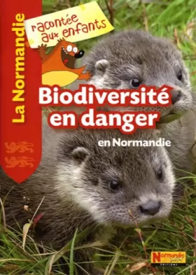Couverture du produit · Biodiversité en danger en Normandie