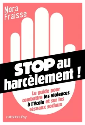 Couverture du produit · Stop au harcèlement: Le Guide pour combattre les violences à l'école et sur les réseaux sociaux