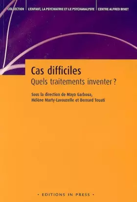 Couverture du produit · Cas difficiles : quels traitements inventer ?