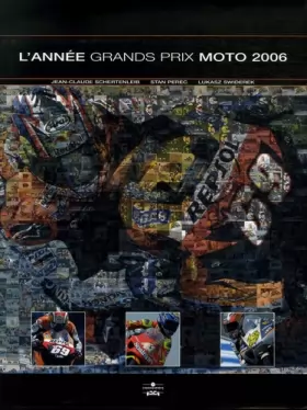 Couverture du produit · L'Année Grands Prix Moto 2006