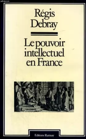 Couverture du produit · Le pouvoir intellectuel en France