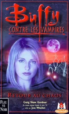 Couverture du produit · Buffy contre les vampires, Tome 10 : Retour au chaos