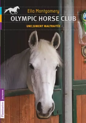 Couverture du produit · Olympic horse club, Tome 2 : Une jument maltraitée