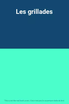 Couverture du produit · Les grillades