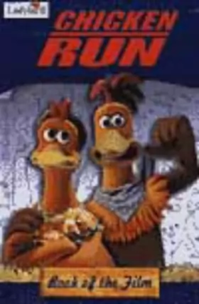 Couverture du produit · Chicken Run Book of the Film