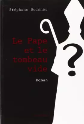 Couverture du produit · Pape et le Tombeau Vide (le)