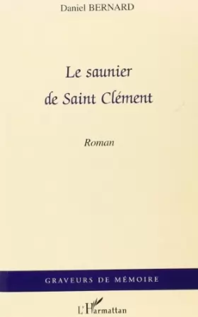 Couverture du produit · Saunier de Saint Clement Recit