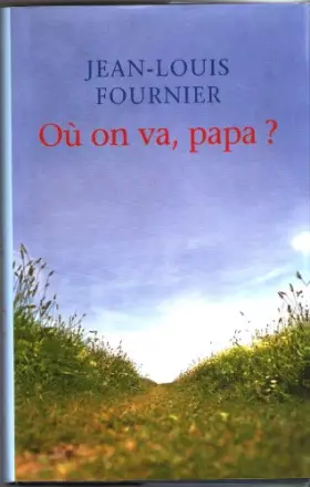 Couverture du produit · Où on va, papa?
