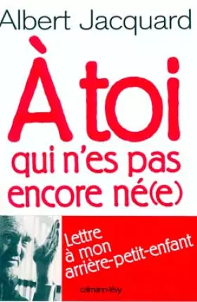 Couverture du produit · A toi qui n'es pas encore né(e)