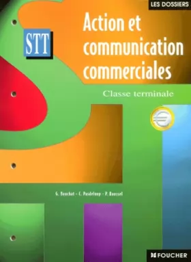 Couverture du produit · Action et Communication commerciales, Terminale Bac STT