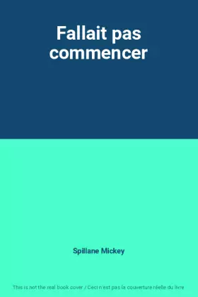 Couverture du produit · Fallait pas commencer