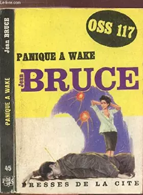 Couverture du produit · PANIQUE A WAKE (O.S.S. 17) - COLLECTION "JEAN BRUCE" N°45