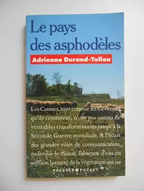 Couverture du produit · Le pays des asphodèles / Adrienne Durand-Tullou / Réf64366