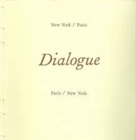 Couverture du produit · Dialogue: New York / Paris, Paris / New York