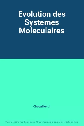 Couverture du produit · Evolution des Systemes Moleculaires