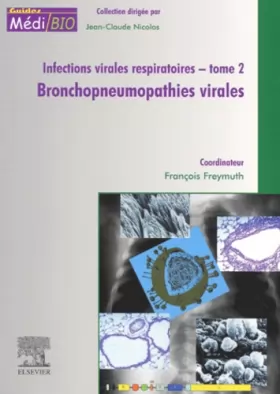 Couverture du produit · Infections Virales Respiratoires Vol 11 - Bronchopneumopathies Virales