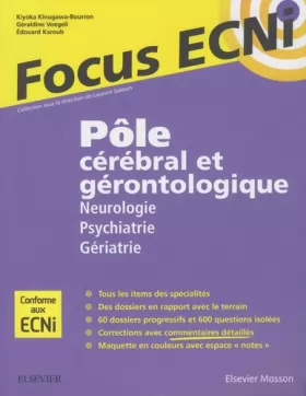 Couverture du produit · Pôle cérébral et gérontologique : Neurologie/Psychiatrie/Gériatrie: Apprendre et raisonner pour les ECNi