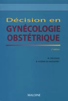 Couverture du produit · Décision en gynécologie-obstétrique. 2ème édition