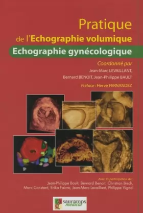 Couverture du produit · Pratique de l'échographie volumique: Volume 2 : L'échographie gynécologique