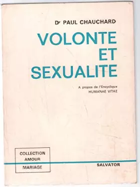 Couverture du produit · VOLONTE ET SEXUALITE. A propos de l'Encyclique HUMANAE VITAE.