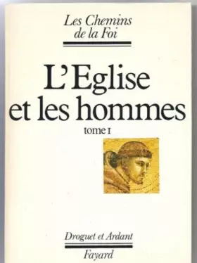 Couverture du produit · L'Eglise et les hommes, tome 1