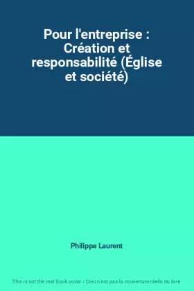 Couverture du produit · Pour l'entreprise : Création et responsabilité (Église et société)