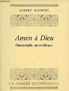 Couverture du produit · Amen à Dieu : Chantefable merveilleuse