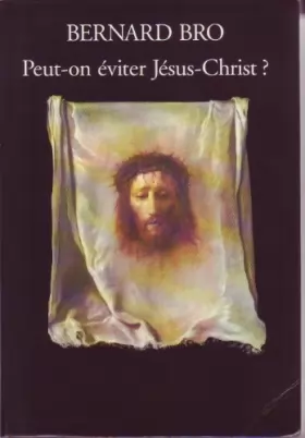 Couverture du produit · Peut-on éviter Jésus-Christ ?