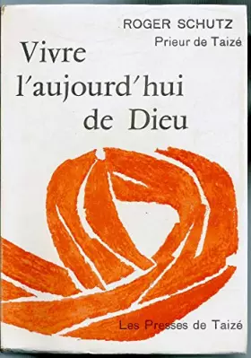 Couverture du produit · Vivre l'aujourd'hui de dieu
