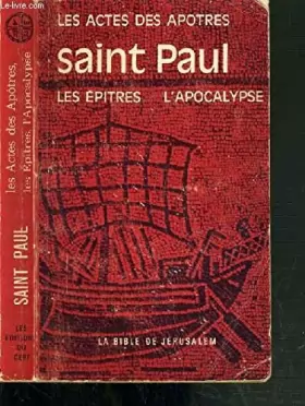 Couverture du produit · SAINT PAUL. Les actes des apotres - Les epitres - L'apocalypse.