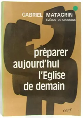 Couverture du produit · Préparer aujourd'hui l'église de demain.