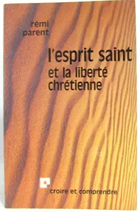 Couverture du produit · L'Esprit saint et la liberté chrétienne