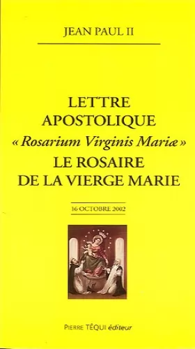 Couverture du produit · Lettre apostolique Rosarium Virginis Mariae : Le rosaire de la Vierge Marie