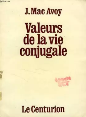 Couverture du produit · VALEURS DE LA VIE CONJUGALE