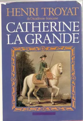 Couverture du produit · CATHERINE LA GRANDE