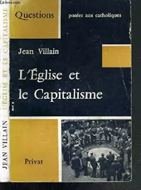 Couverture du produit · L'EGLISE ET LE CAPITALISME, QUESTIONS POSEES AUX CATHOLIQUES.