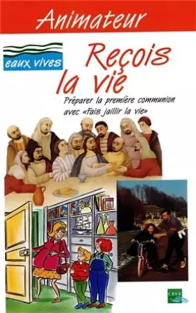 Couverture du produit · EAUX VIVES : REÇOIS LA VIE - ANIMATEUR