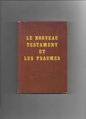Couverture du produit · Le Nouveau Testament et les Psaumes