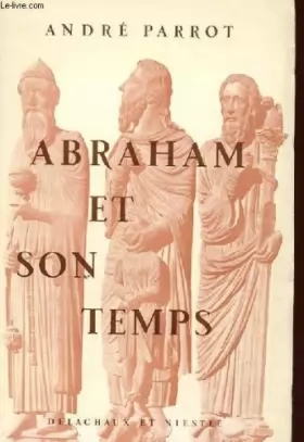 Couverture du produit · Abraham et son temps