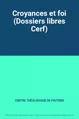 Couverture du produit · Croyances et foi (Dossiers libres Cerf)