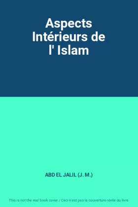 Couverture du produit · Aspects Intérieurs de l' Islam