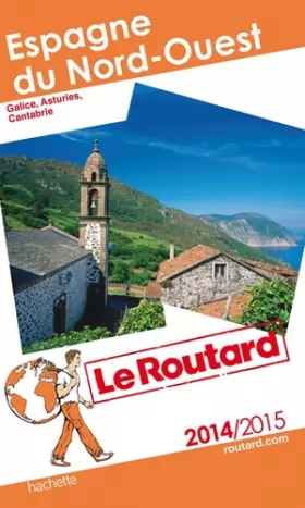 Couverture du produit · Guide du Routard Espagne du Nord-Ouest 2014/2015