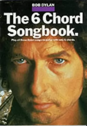 Couverture du produit · Bob Dylan:The 6 Chord Songbook