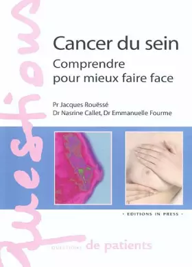 Couverture du produit · Cancer du sein : Comprendre pour mieux faire face