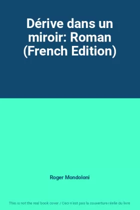 Couverture du produit · Dérive dans un miroir: Roman (French Edition)