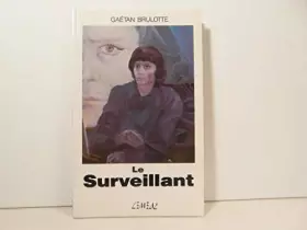 Couverture du produit · Le surveillant (poche)