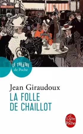 Couverture du produit · La Folle de Chaillot