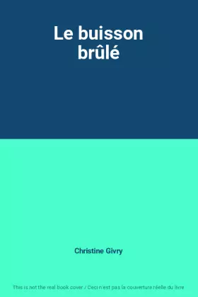 Couverture du produit · Le buisson brûlé